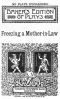 [Gutenberg 41507] • Freezing a Mother-in-Law; or, Suspended Animation: A farce in one act